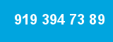 919 394 73 89